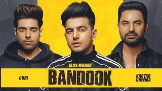 BANDOOK Full Song Jass Manak  Guri  Kartar Cheema  Sikander 2 Releasing On 2nd Aug [upl. by Narton]