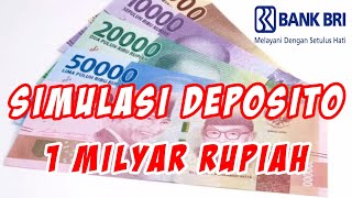 Simulasi Deposito BRI dengan Setoran Awal 1 Milyar dengan Kalkulator [upl. by Wiley]