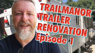 TrailManor Trailer Renovation Ep 1 [upl. by Fulmer]