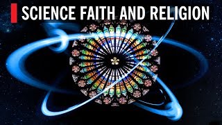 Science Faith and Religion [upl. by Flory]