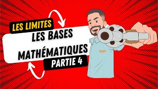 Les Bases mathématique  Les limites Partie 4 [upl. by Nah]