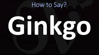 How to Pronounce Ginkgo CORRECTLY [upl. by Dduj3]