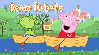 PEPPA PIG  Rema Tu Bote ⛵  Canción Infantil en ESPAÑOL 🌸☀️🍂❄️ [upl. by Kellie]