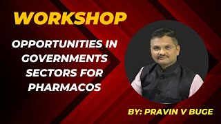 Organised workshop to explore various opportunities for pharmacos IN Goverment Sectors [upl. by Anaynek]