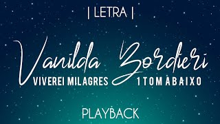 Viverei Milagres  Playback 1 Tom Abaixo Vanilda Bordieri  Legendado [upl. by Aenej550]