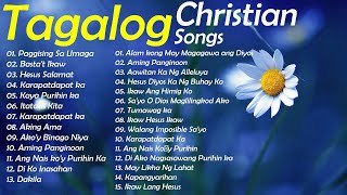 Best Tagalog Christian Songs With Lyrics 🙏 Worship Songs Collection NonStop [upl. by Sirotek572]