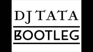 Dj Tata  Super Bootleg Dj KapeMatheo VelezDavid San [upl. by Ewell]