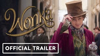 Wonka  Official Trailer 2023 Timothée Chalamet KeeganMichael Key [upl. by Sivrep]