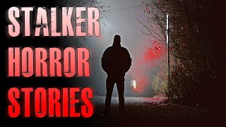 3 TRUE Scary Stalker Horror Stories  TRUE Scary Stories [upl. by Ojyma]