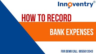 How to Record Bank Expenses in Innoventry Software [upl. by Dias]