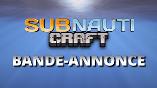 Bande Annonce MINECRAFT 1201  Subnauticraft [upl. by Kcirddot]