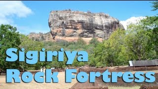 Sigiriya Rock Fortress  Sri Lanka Asia [upl. by Dalston]