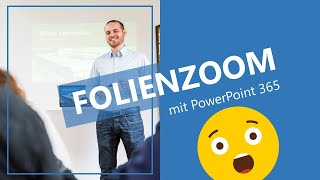 Folienzoom  Zoom Effekt PowerPoint  So gehts  EINLEITUNG [upl. by Berget390]