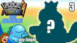 HIS IMPERIAL MAJESTY  Pokemon Infinite Fusion Only Quagsire Run [upl. by Llerrot747]