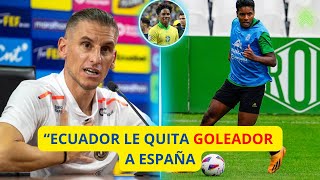 ECUADOR LE QUITA JOYA GOLEADOR A LA SELECCION ESPAÑOLA  DT DE MOISES SE RINDE ANTE EL ECUATORIANO [upl. by Reklaw]