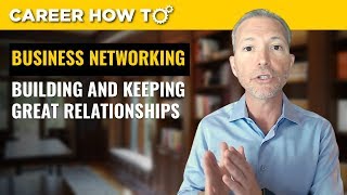 Business Networking How to Build Professional Relationships [upl. by Rai]