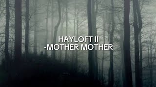 HAYLOFT II  MOTHER MOTHER  Sped up  sound hayloft mothermother [upl. by Stucker699]