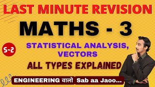 ENGINEERING MATHS 3  LAST MINUTE REVISION  STATISTICAL TECHNIQUES  VECTORS  SAURABH DAHIVADKAR [upl. by Frederick]