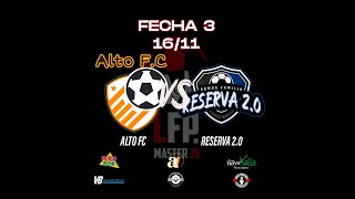 Fecha 3 Alto FC vs Reserva 20 ⚽7️⃣🏆 Liga Fair Play Máster 35 [upl. by Angeli]