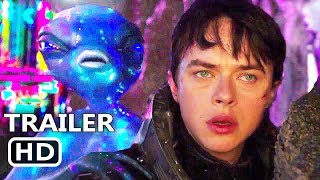 VALERIAN and the City of a Thousand Planets Trailer SciFi Movie  2017 [upl. by Aluap]