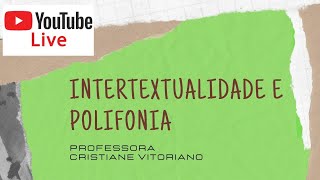 Intertextualidade e Polifonia [upl. by Roye]