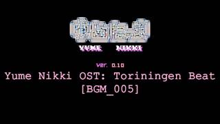 Yume Nikki OST Toriningen Beat Extended [upl. by Macdougall]