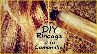 DIY Cheveux • Rinçage Lumière à la Camomille [upl. by Mateusz882]