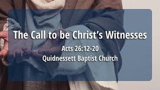 The Call to be Christ’s Witnesses [upl. by Concepcion]