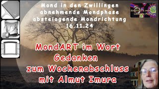 MondART im Wort  Wochenabschluss  Gedanken von Almut Imura [upl. by Suckram]