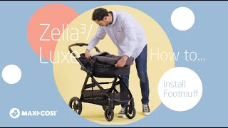 How to install the 2in1 footmuff on the MaxiCosi Zelia³Luxe stroller [upl. by Okier]