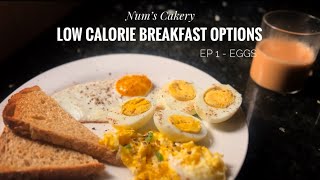 Low Calorie Breakfast Options  Episode 1  Eggs [upl. by Zucker]