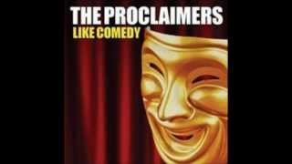 The Proclaimers  Like Comedy [upl. by Sanborn]