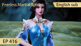 Eng Sub Peerless Martial Spirit EP416 [upl. by Arihk]