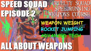 SPEED SQUAD EP 2 All About Weapons [upl. by Scrogan]