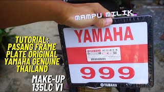 Tutorial Pasang Frame Plate Original Yamaha Genuine Thailand [upl. by Htessil]