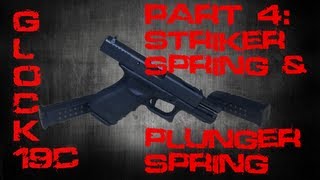 Upgrading a Glock 19 striker spring and plunger spring [upl. by Giulio]