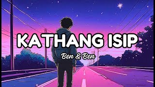 Kathang Isip  by Ben amp Ben Lyrics [upl. by Veejar69]