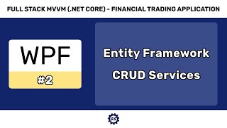 Entity Framework CRUD  FULL STACK WPF NET CORE MVVM 2 [upl. by Ailahtan647]