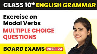 Exercise on Modal Verbs MCQs  Modals  Class 10 English Grammar 202223 [upl. by Enihsnus]