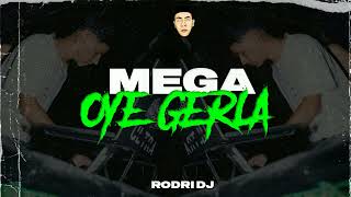 MEGA OYE GERLA  RKT  Rodri DJ [upl. by Kcajyllib911]