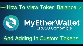 MyEtherWallet  View Balance and How To Add Custom Tokens [upl. by Clarise]