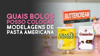 Quais Coberturas de Bolo Dá Pra Por Pasta Americana [upl. by Holder]