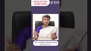 Ovulation Symptoms  Best Time To Conceive  Dr Chekuri Suvarchala  Ziva Fertility [upl. by Nafets]