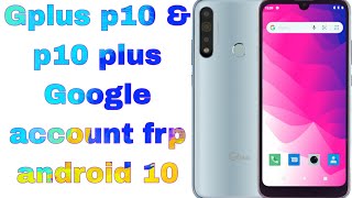 Gplus P10 amp P10 plus frp bypass Google account android 10 whitehout pc 2023 [upl. by Tranquada]