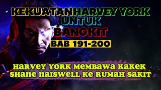 Kekuatan Harvey York Untuk Bangkit BAB 191200 [upl. by Elocim]