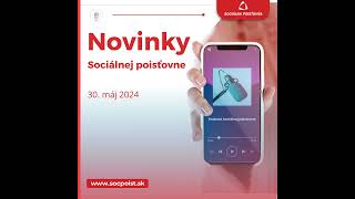 Novinky Sociálnej poisťovne 30 máj 2024 [upl. by Iat]