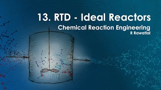 Reactor Engineering 13  RTD In Ideal Reactors [upl. by Shaer]