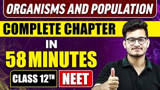 ORGANISMS AND POPULATION in 58 Minutes  Full Chapter Revision  Class 12th NEET [upl. by Lauro247]