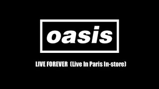 Oasis  Live Forever Live Paris InStore 1994 [upl. by Anined]