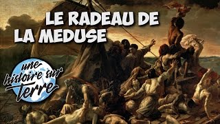 La véritable histoire horrible du radeau de la Méduse [upl. by Naomi]